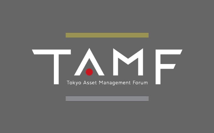 【Event Concluded】Tokyo Asset Management Forum 2025 (Friday, January 24, 2025)